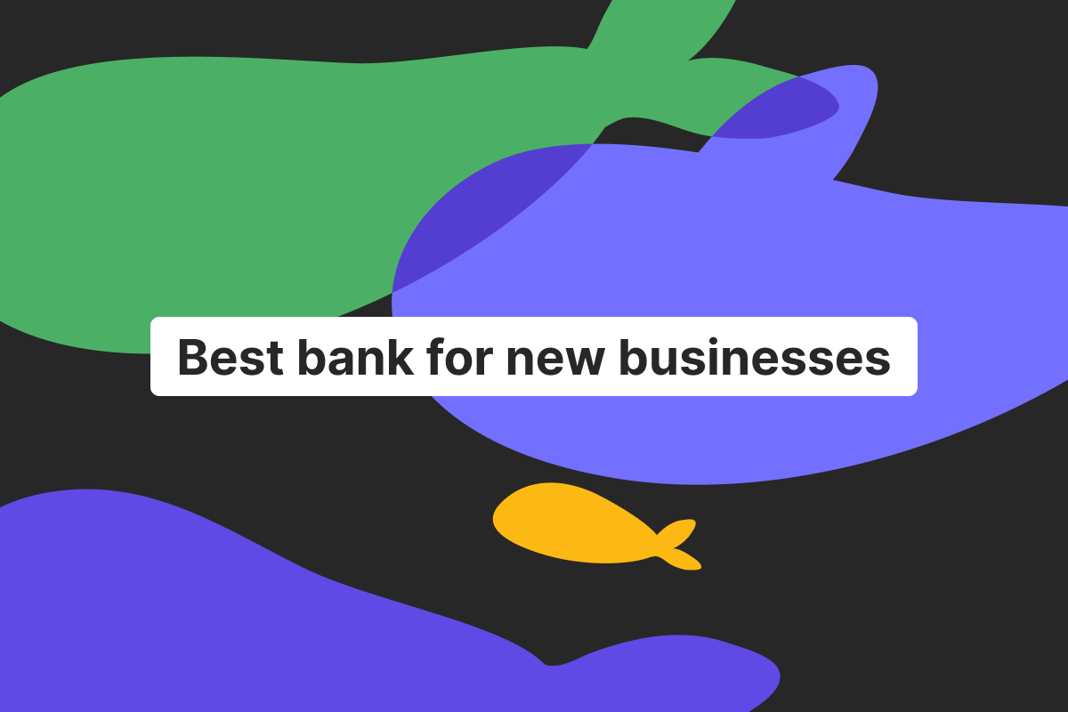 Best bank for new businesses: everything you need to know