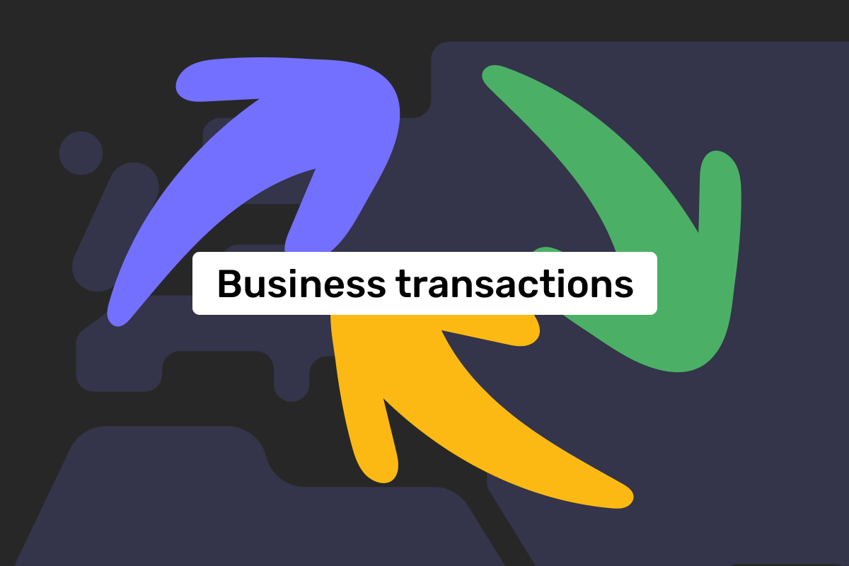 Business transactions and your company: overview