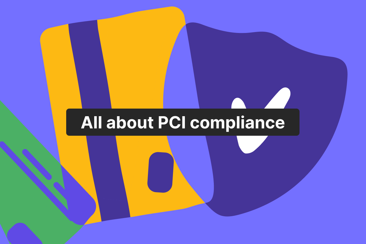 What is PCI compliance? A complete guide for businesses
