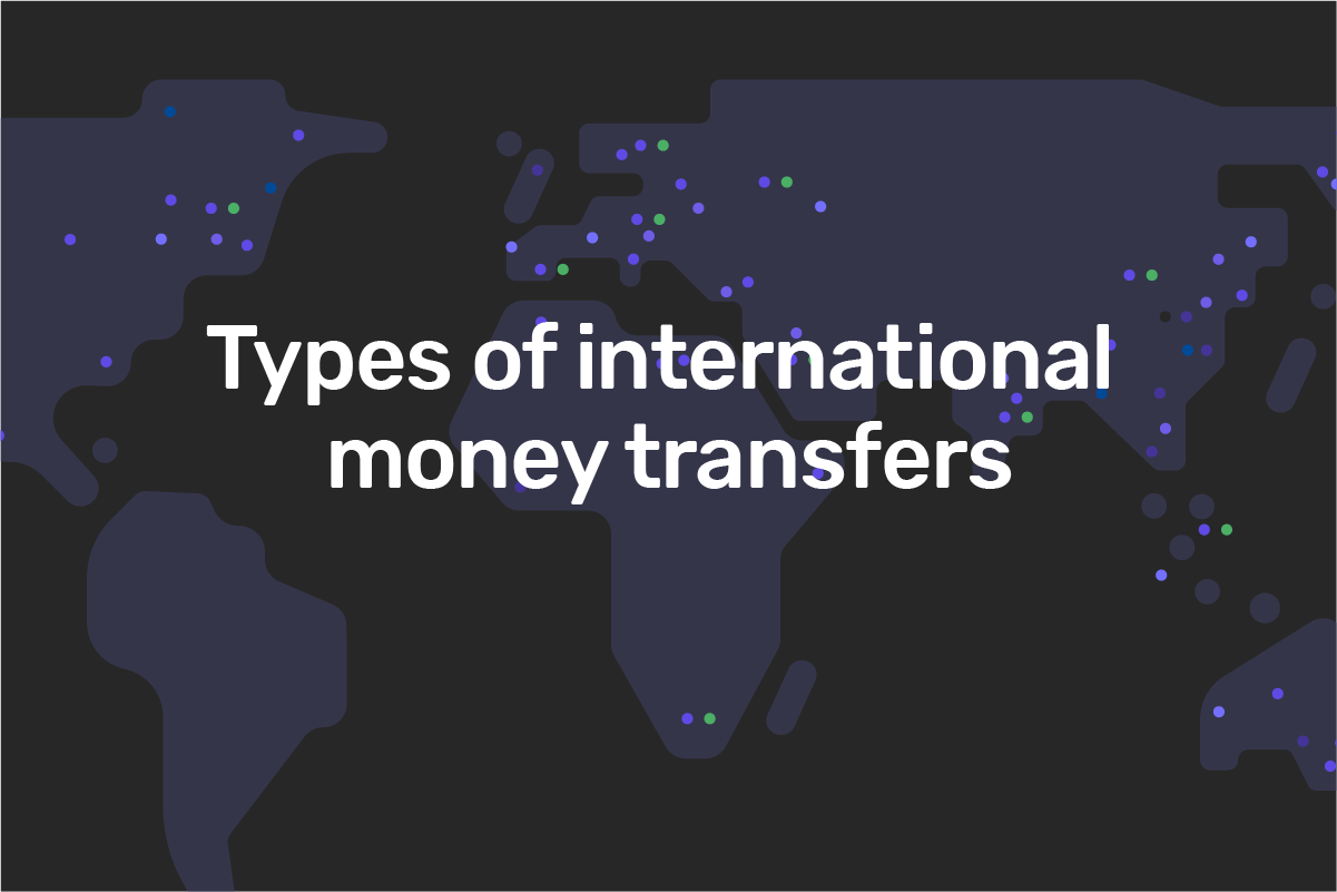 Types of international money transfers