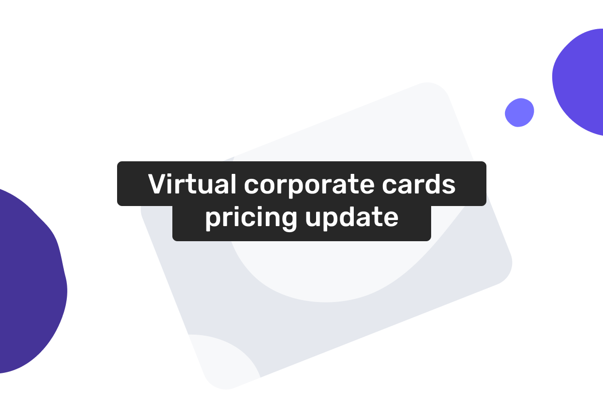 You can now get 100 virtual corporate cards for just 1 EUR/card instead of 5 EUR/card