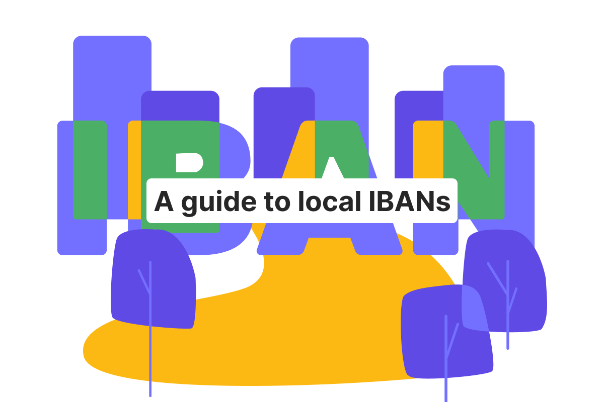 What is a local IBAN and why does it matter for your business?