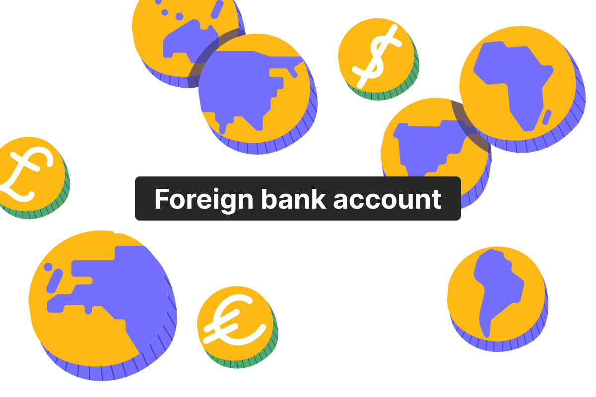 How to open a foreign bank account: a comprehensive guide