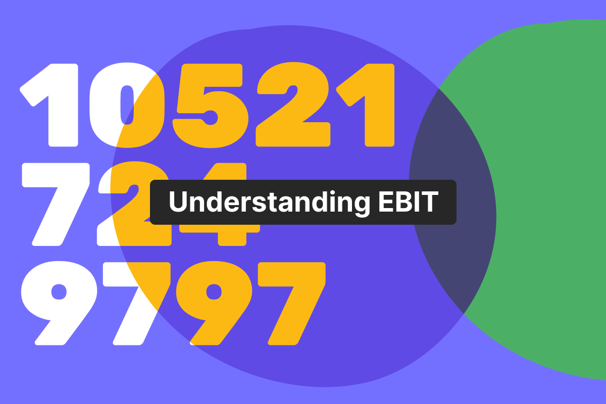 What is EBIT? Understanding earnings before interest and taxes