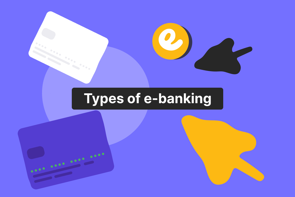 Types of e-banking: everything you need to know