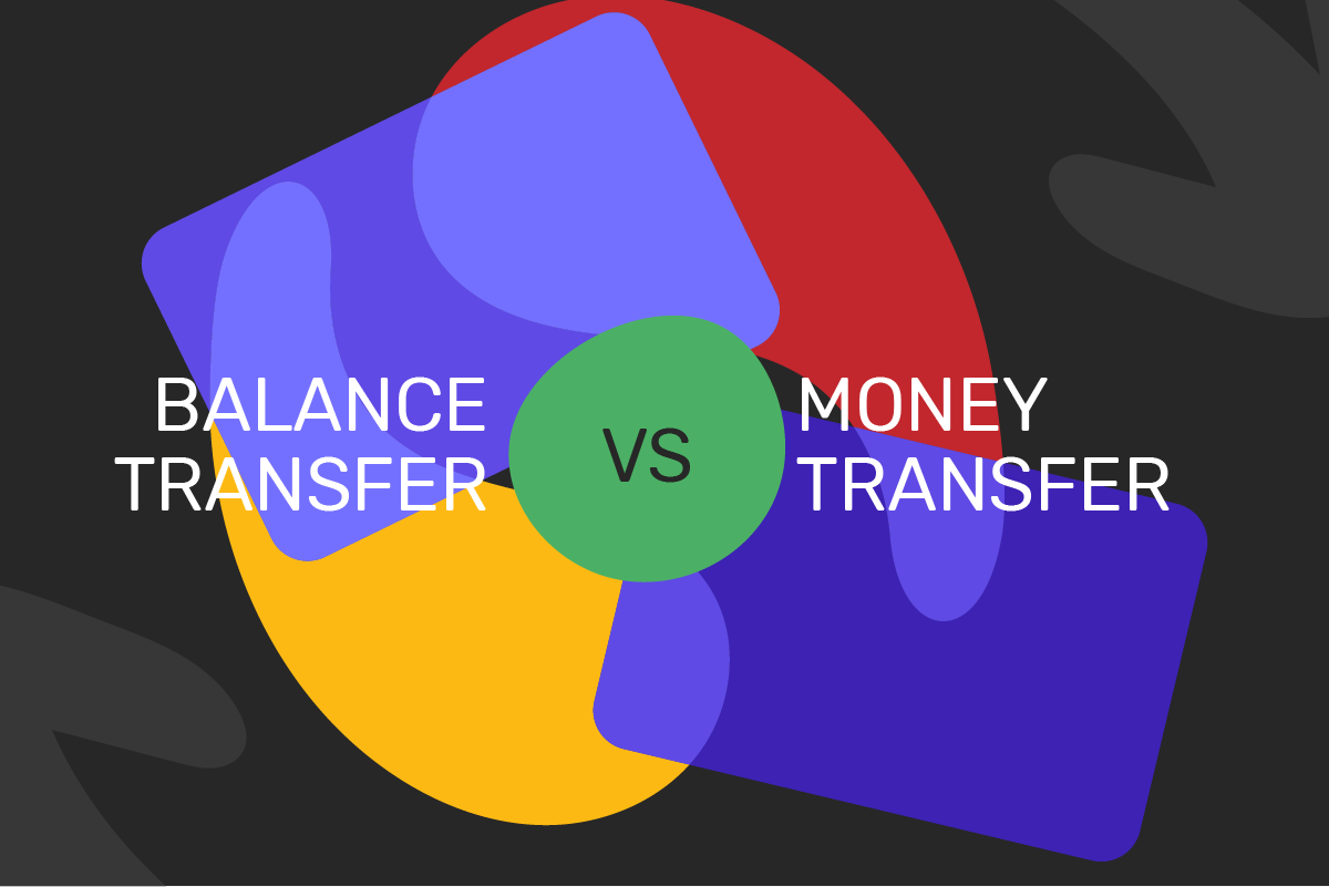 Difference between balance transfer money transfer