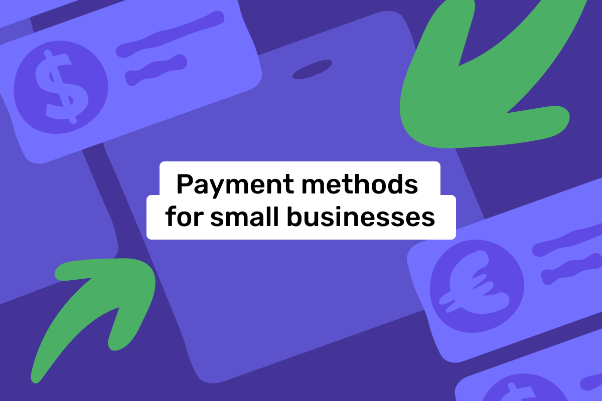 Payment methods for small businesses: the most popular options