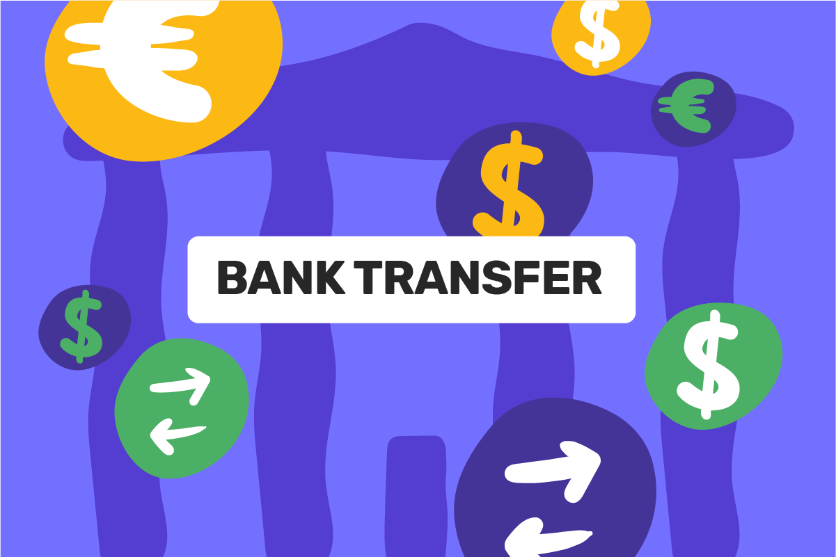 What is a bank transfer?