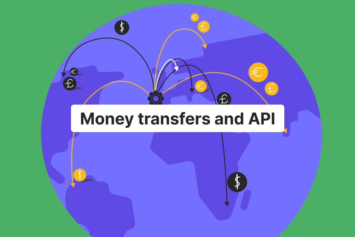 What is a money transfer API? A complete guide
