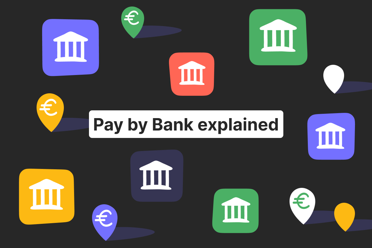 What is Pay by Bank? A complete guide for businesses