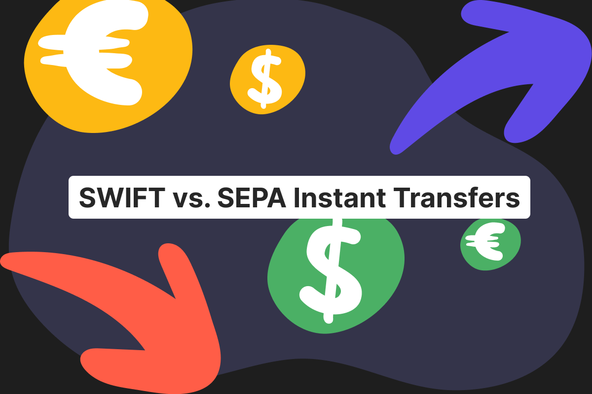 SWIFT vs. SEPA Instant for business transfers: costs, speed, coverage