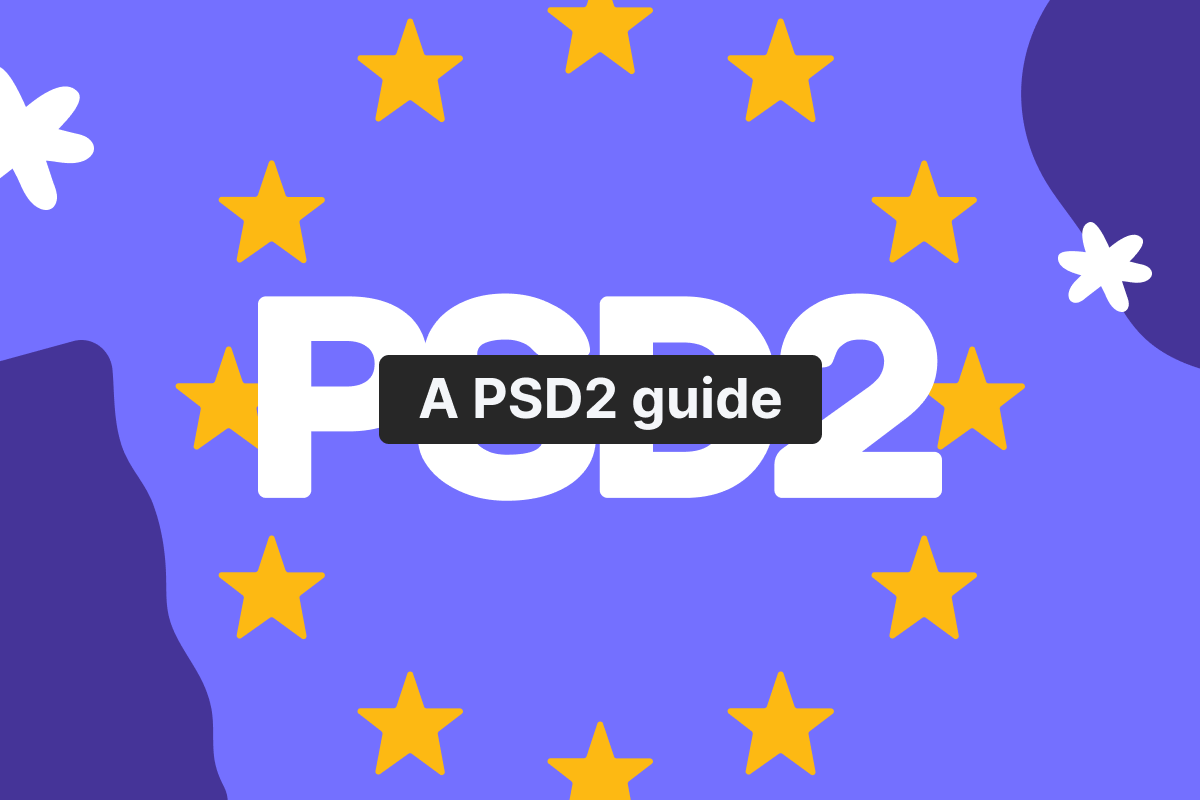 What is PSD2? A Complete guide to Europe’s payment directive