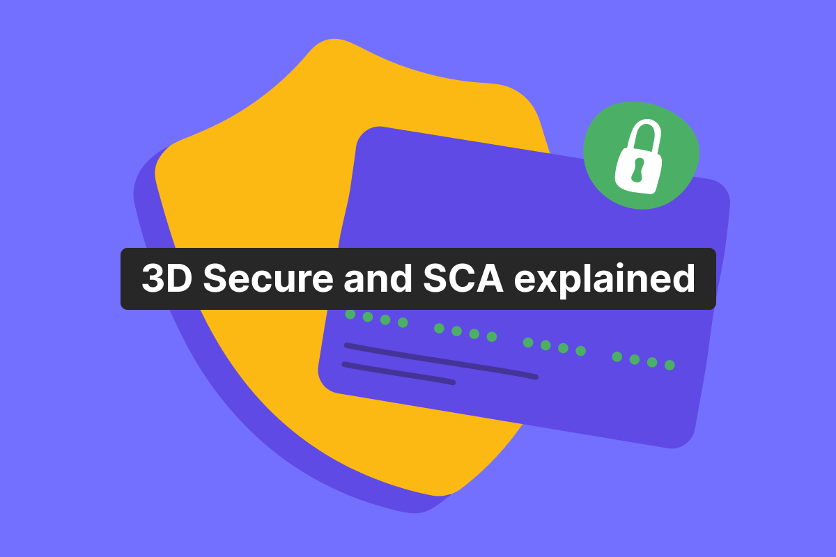 3D Secure and SCA explained for online merchants