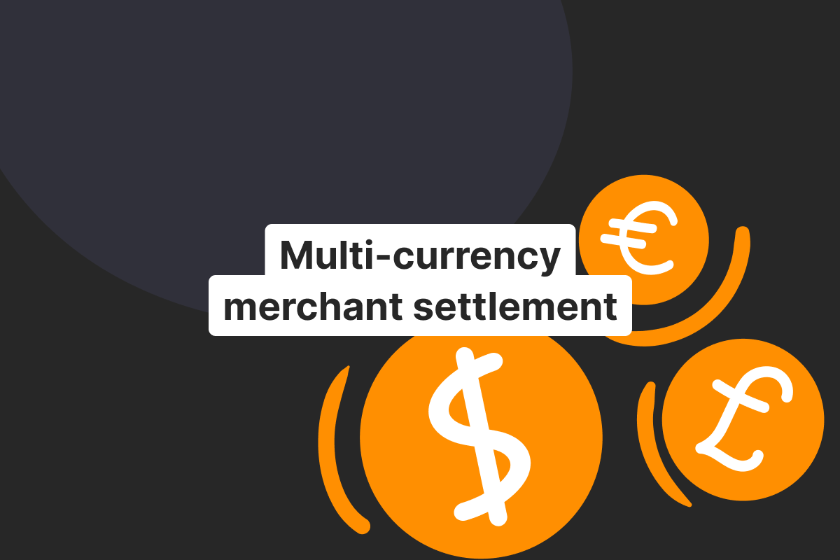 Multi-currency settlement for online merchants: optimizing EUR, USD, and GBP transactions