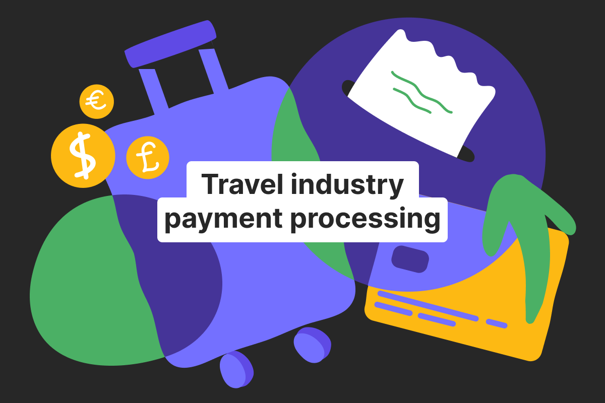 Payment processing for the travel industry
