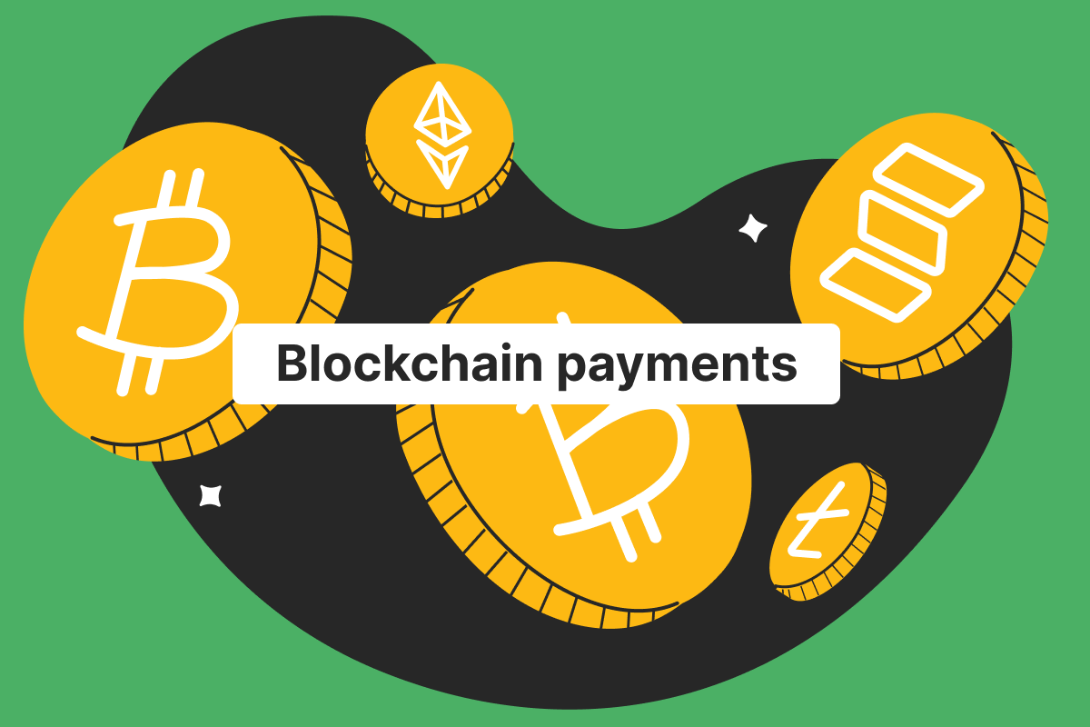 What are blockchain payments, and how can businesses use them?