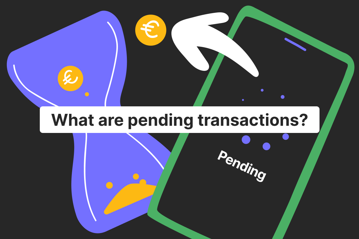 Transaction pending? What it means when money is taken but not yet processed