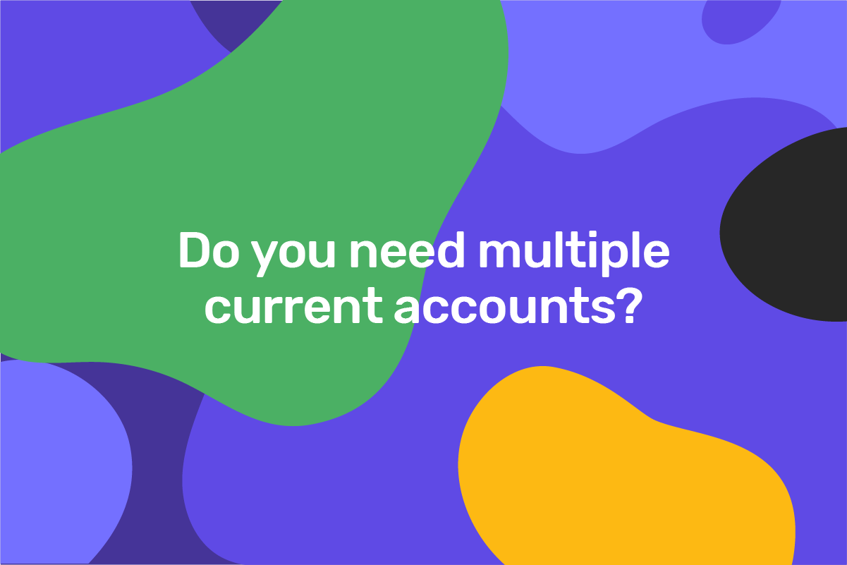Can you have more than one current account?