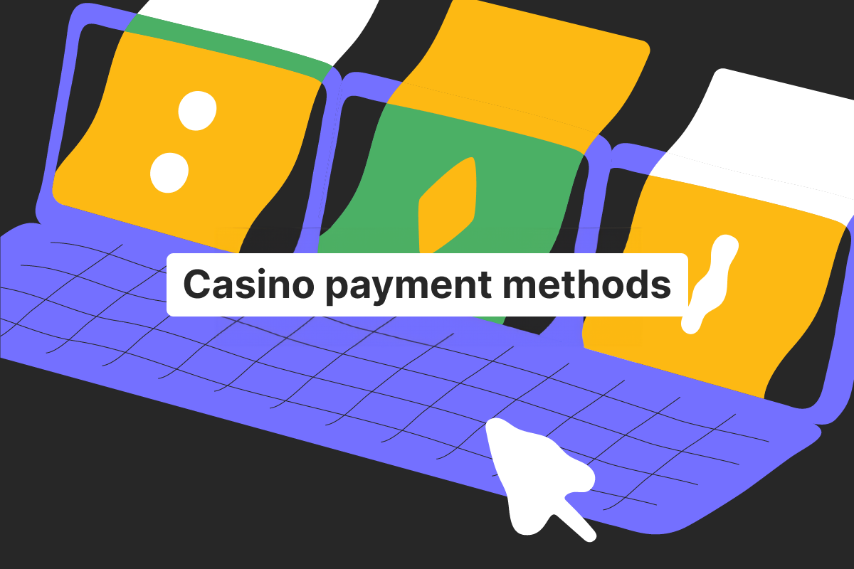 Casino payment methods: a comprehensive guide to secure transactions