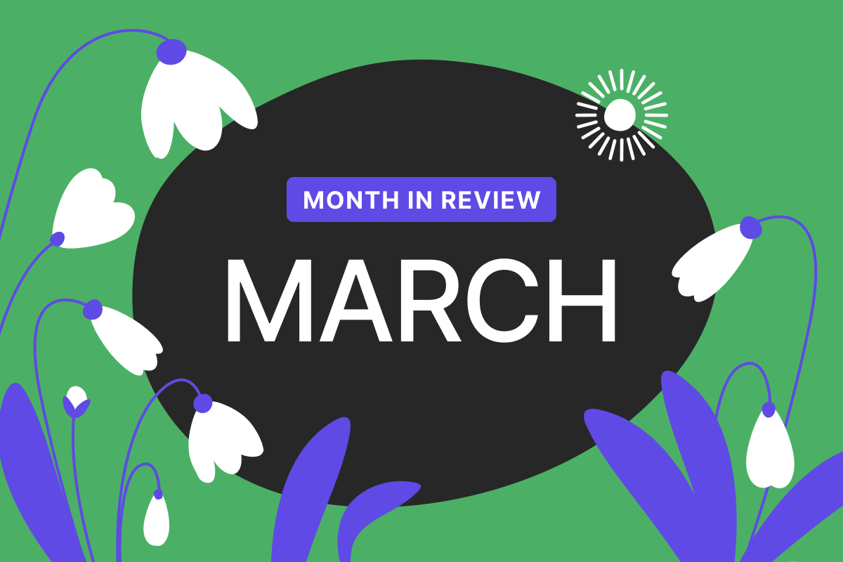 Month in review: March 2026