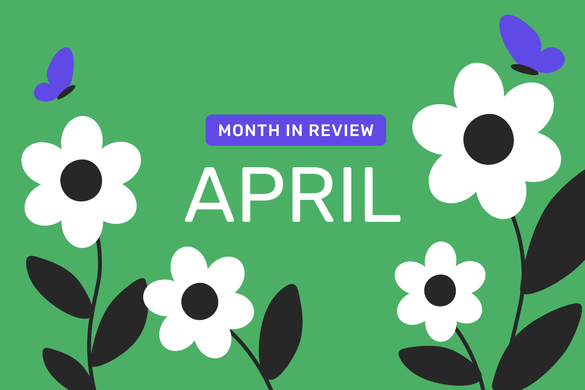 Month in review: April 2026