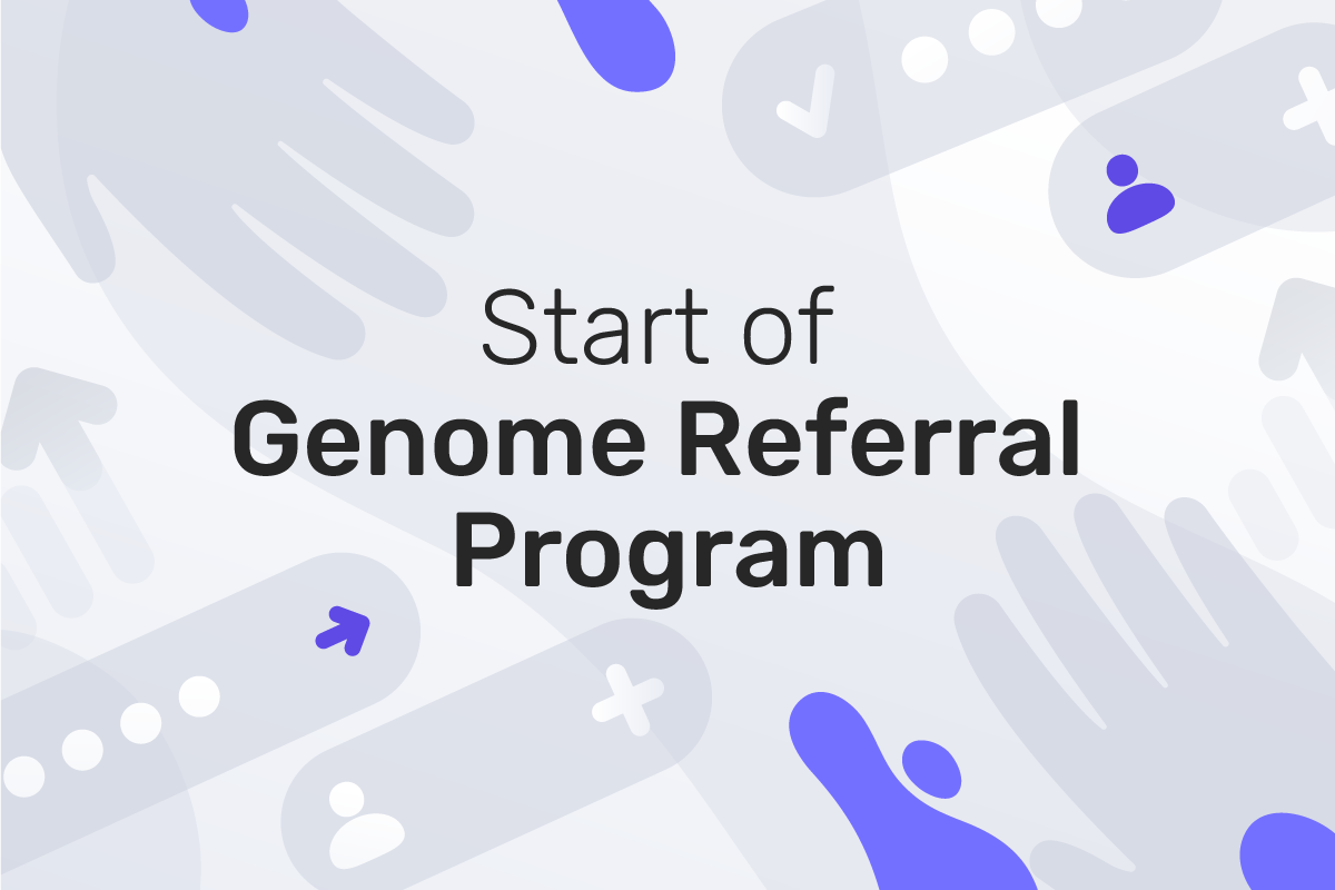 Get monthly bonuses with Genome’s referral program