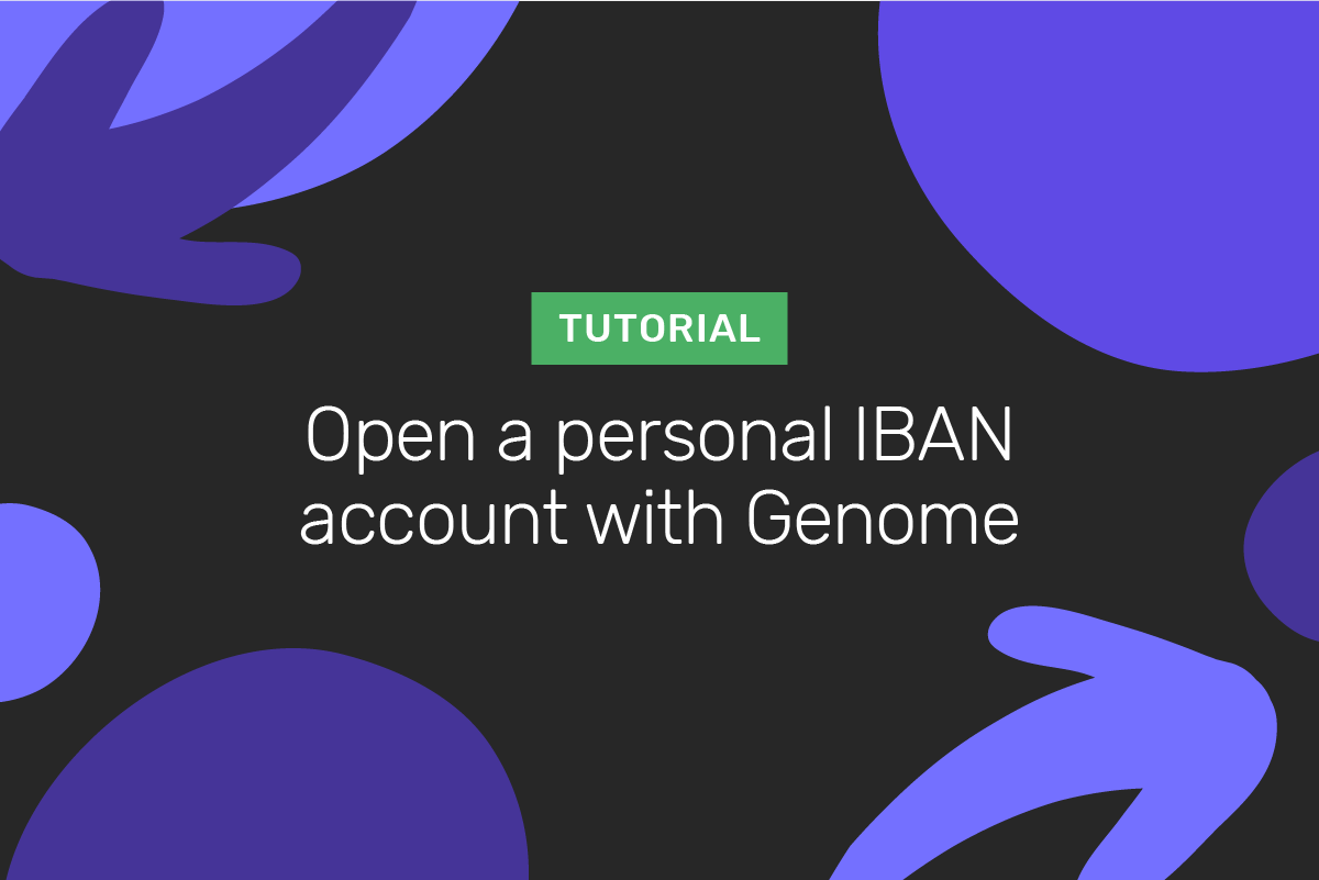 How to open a personal IBAN account with Genome
