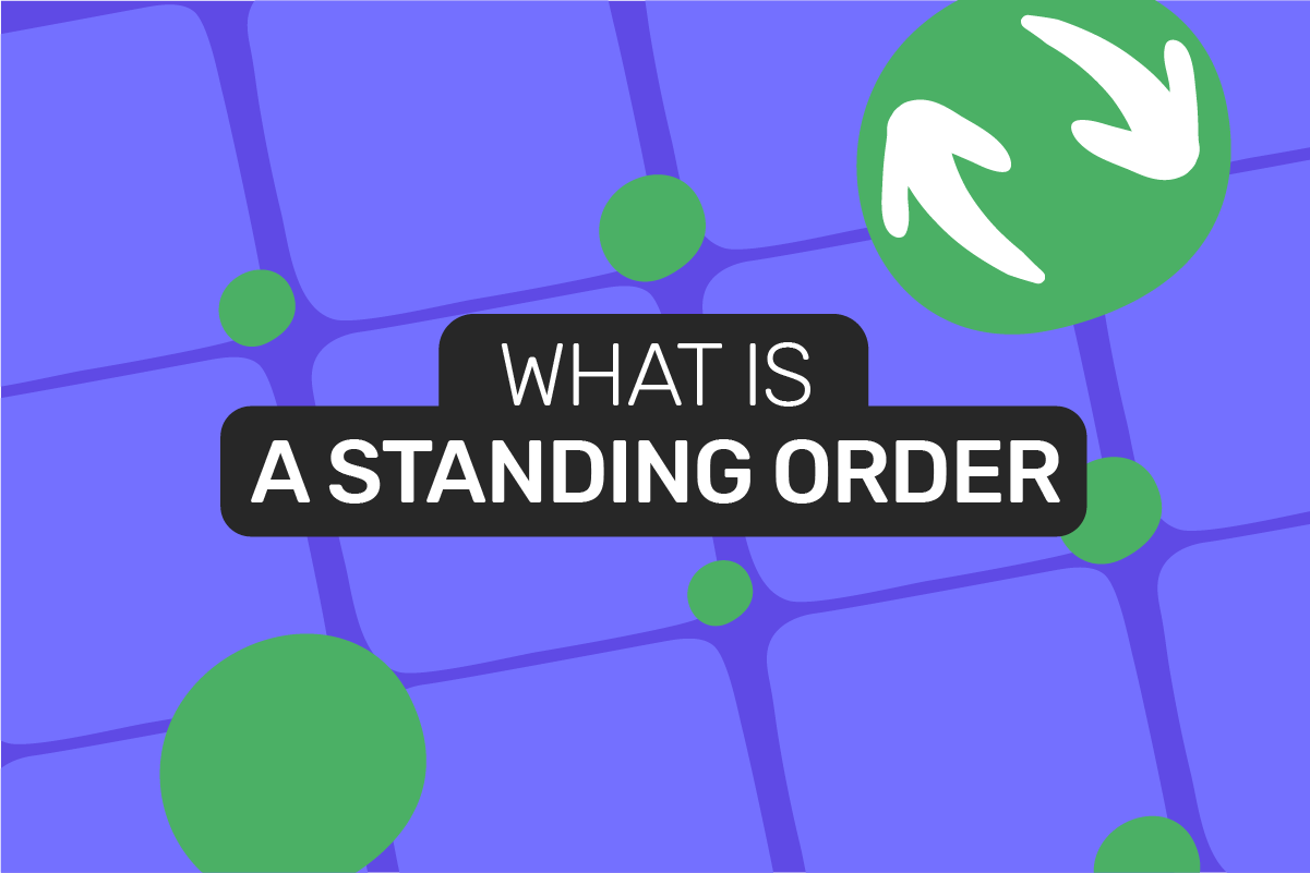 What is a standing order?
