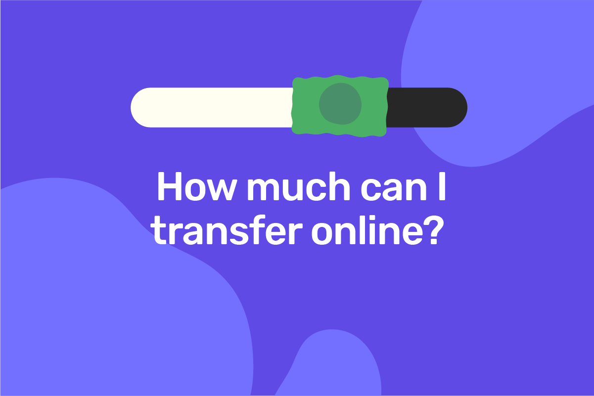 How much money can you transfer online?