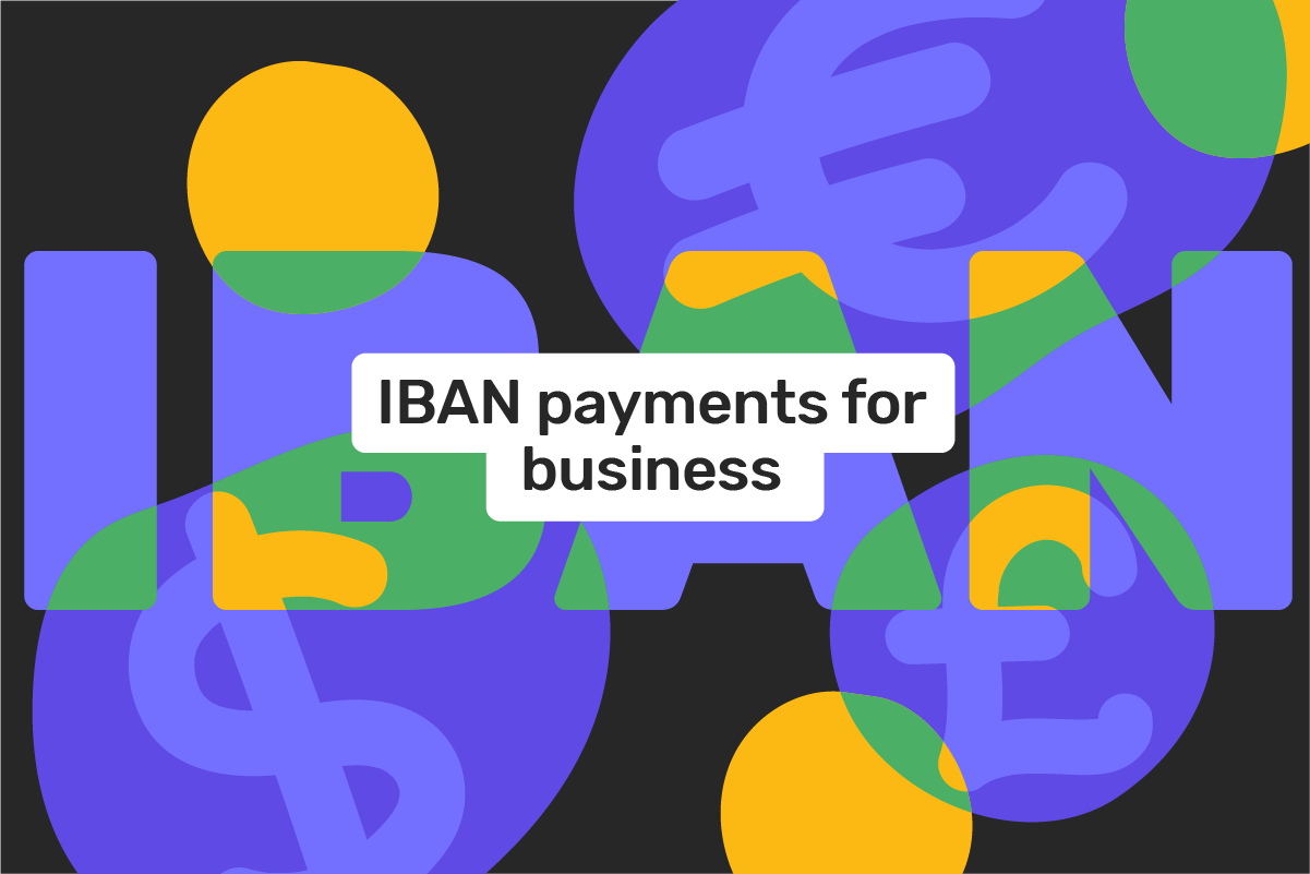 A complete guide to IBAN payments for businesses