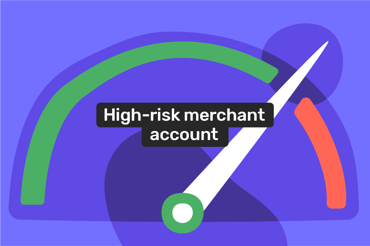 How to open a merchant account if your company belongs to the high-risk category?