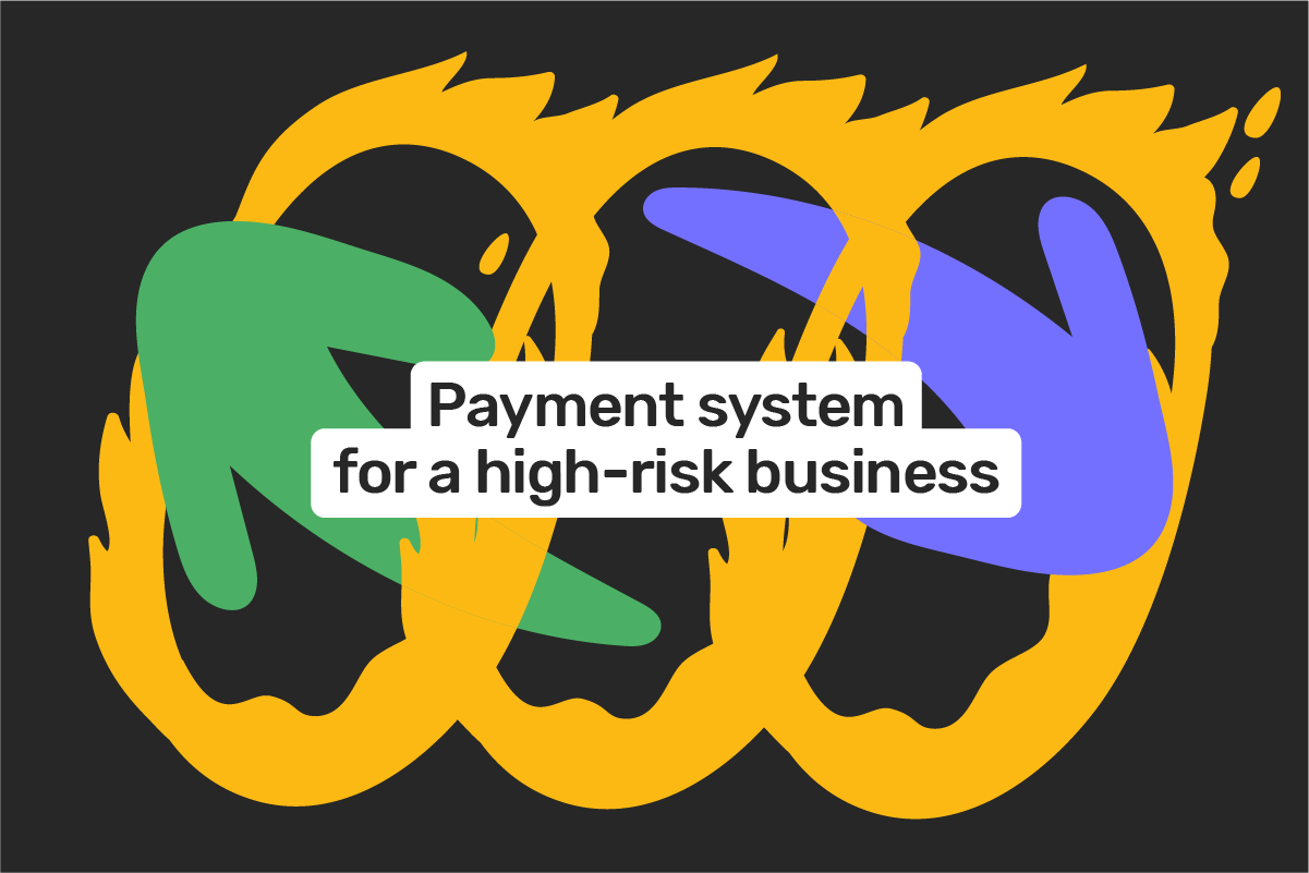 How to open an account in the payment system for a high-risk business