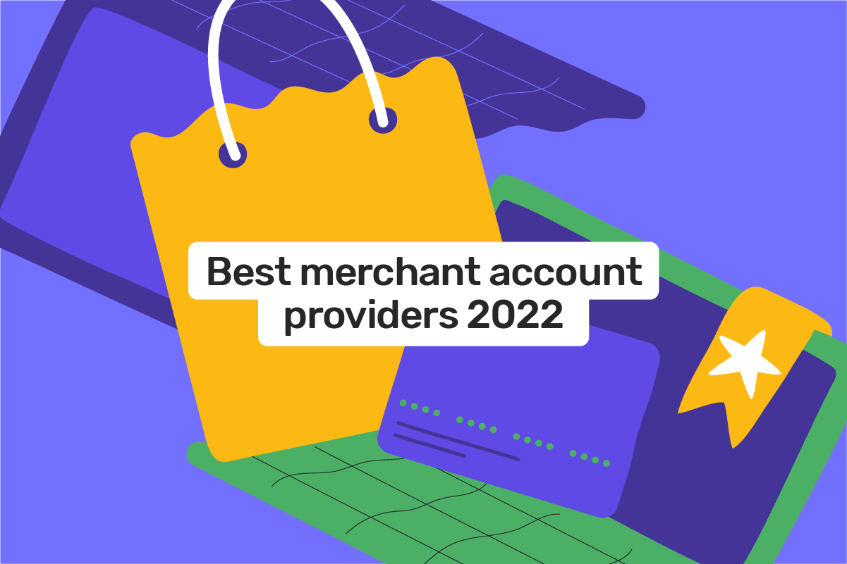 6 best merchant account service providers 2022