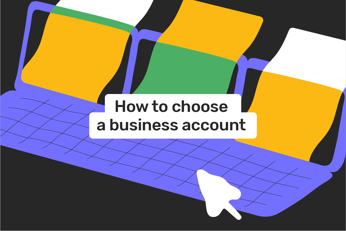 Choose a business account before starting a business