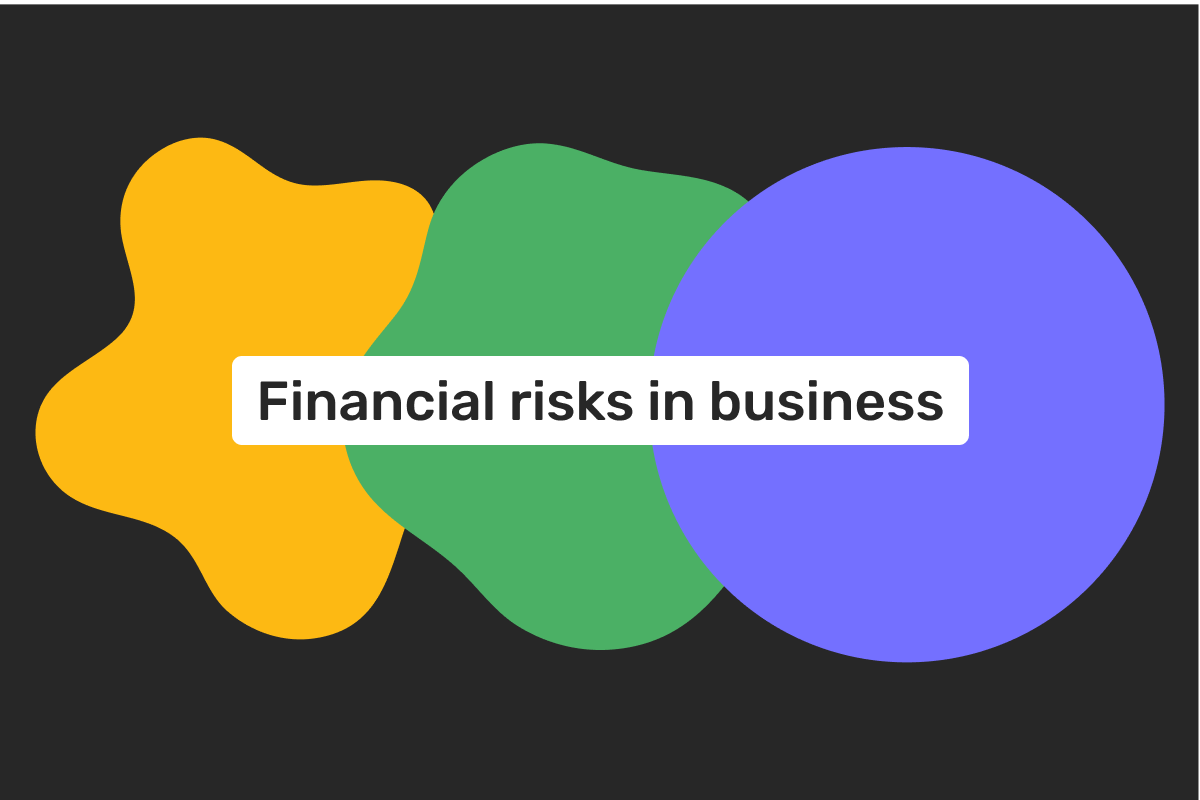 Types of financial risks: which financial risks should companies keep in mind