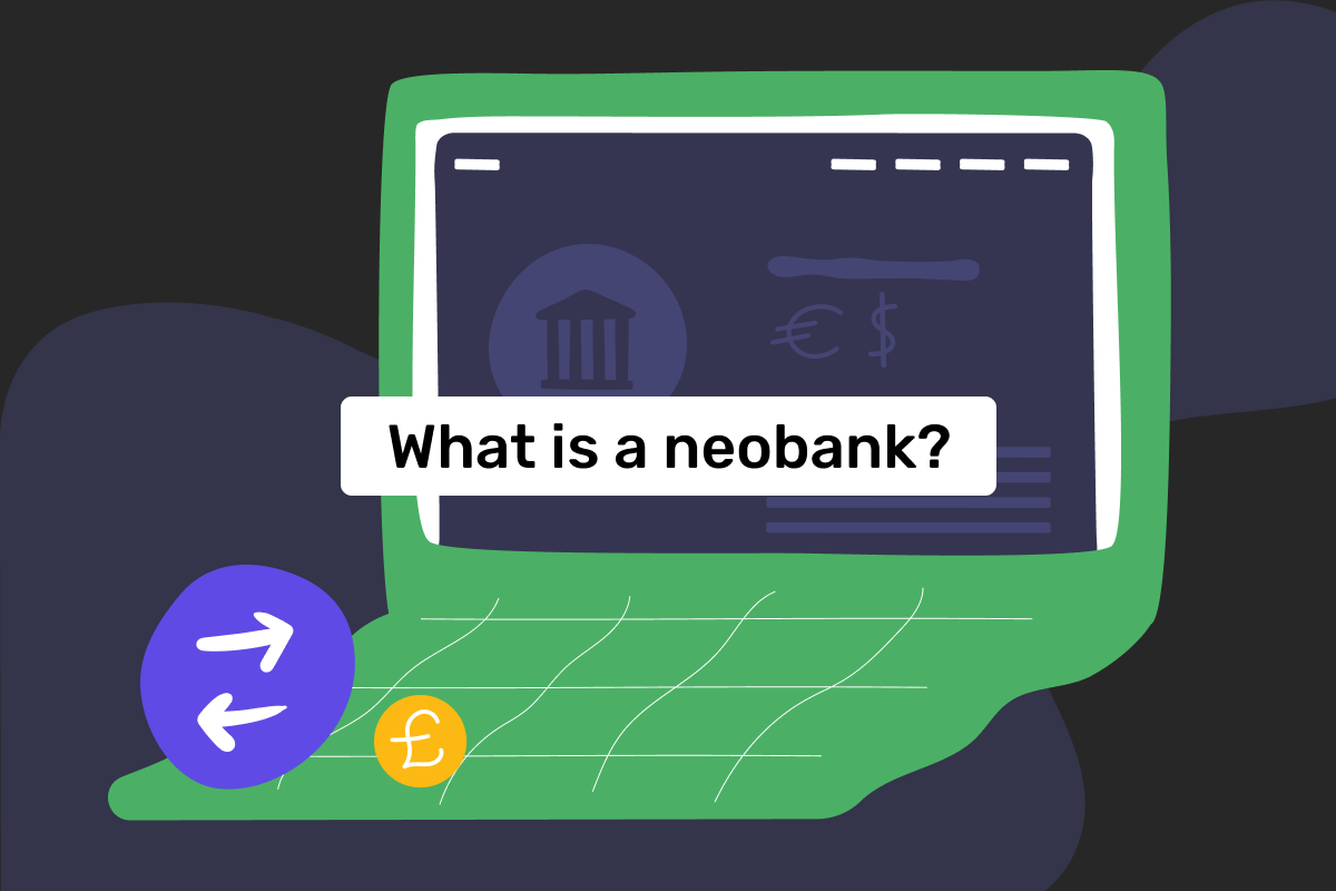 What is a neobank? Examples and benefits of neobanks
