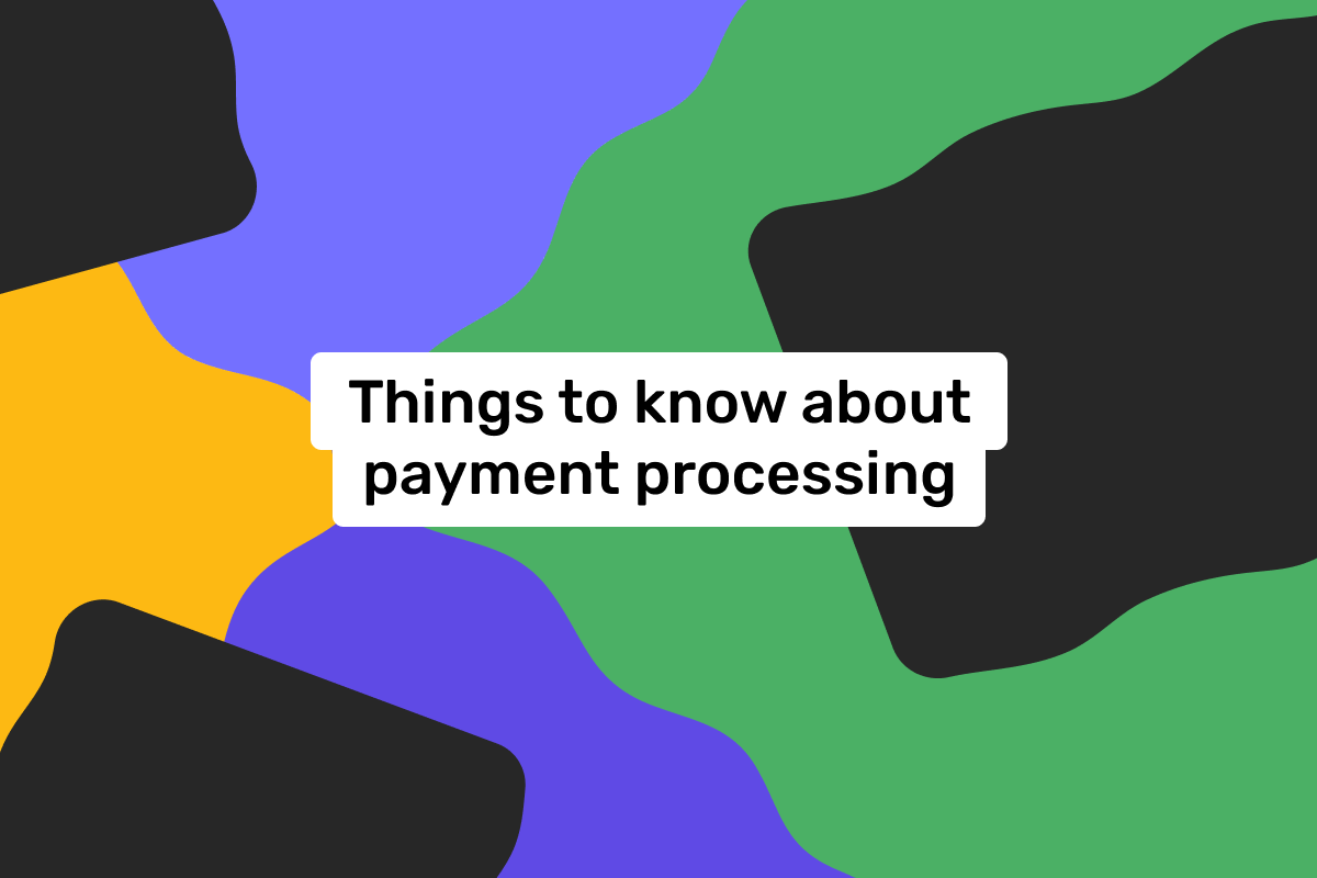 Payment processing for business: what to know