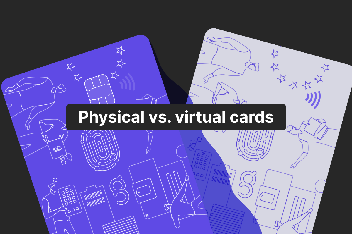 Virtual card vs. physical card: a comprehensive guide for businesses